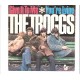 TROGGS - Give it to me